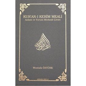 KUR'AN-I KERIM MEALI - MUSTAFA ÖZTÜRK