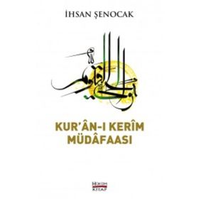 Kur’an-ı Kerim Müdafaası - İhsan Şenocak
