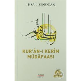 Kur’an-ı Kerim Müdafaası - İhsan Şenocak
