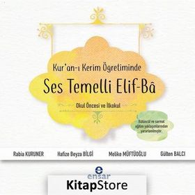 Kur'an-ı Kerim Öğretiminde Ses Temelli Elif-Ba - Kolektif