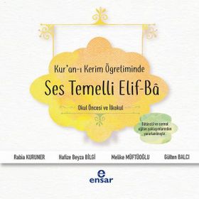 Kur'an-ı Kerim Öğretiminde Ses Temelli Elif-Ba - Kolektif
