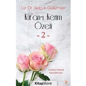 Kur'an-ı Kerim Özeti 2 - Selçuk Gülümser