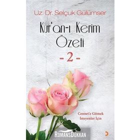 Kur'an-ı Kerim Özeti 2 - Selçuk Gülümser