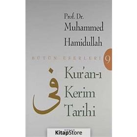 KUR`AN-I KERIM TARIHI - MUHAMMED HAMIDULLAH