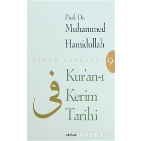 KUR`AN-I KERIM TARIHI - MUHAMMED HAMIDULLAH