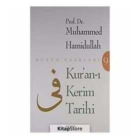 KUR`AN-I KERIM TARIHI - MUHAMMED HAMIDULLAH