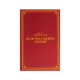 KUR'AN-I KERIM TEFSIRI (6 CILT, 1. HAMUR) - SÜLEYMAN ATEŞ