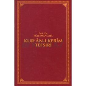 KUR'AN-I KERIM TEFSIRI (6 CILT, 1. HAMUR) - SÜLEYMAN ATEŞ