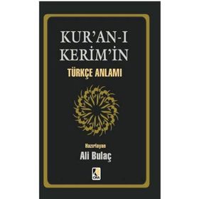 KURAN-I KERIM TÜRKÇE ANLAMI (CEP BOY) - ALI BULAÇ