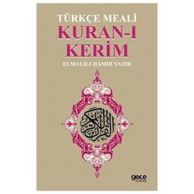 KURAN-I KERIM TÜRKÇE MEALI - ELMALILI MUHAMMED HAMDI YAZIR