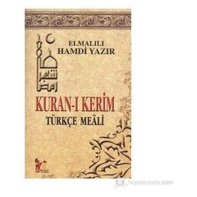 KURAN-I KERIM TÜRKÇE MEALI - ELMALILI MUHAMMED HAMDI YAZIR
