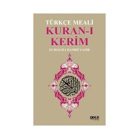 KURAN-I KERIM TÜRKÇE MEALI - ELMALILI MUHAMMED HAMDI YAZIR