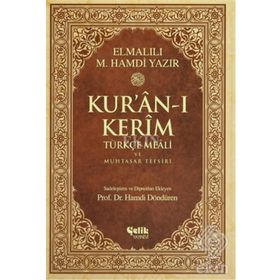 KUR'AN-I KERIM TÜRKÇE MEALI VE MUHTASAR TEFSIRI - ELMALILI MUHAMMED HAMDI YAZIR