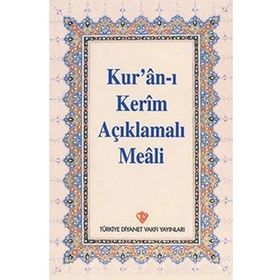 KUR'AN-I KERIM VE AÇIKLAMALI MEALI - GENEL