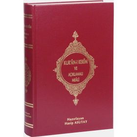Kur’an-ı Kerim ve Açıklamalı Meali Orta Boy - Hasip Asutay