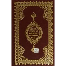 KUR'AN-I KERIM VE KARŞILIKLI MUHTASAR MEALI - AHMED HUSREV ALTINBAŞAK