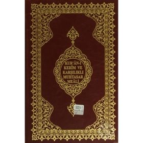 KUR'AN-I KERIM VE KARŞILIKLI MUHTASAR MEALI - AHMED HUSREV ALTINBAŞAK
