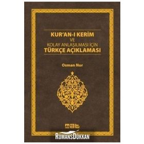Kur’an-ı Kerim ve Kolay Anlaşılması İçin Türkçe Açıklaması - Osman Nur