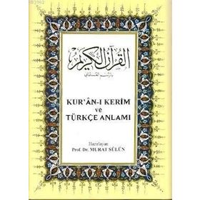 KUR'AN-I KERIM VE TÜRKÇE ANLAMI - GENEL
