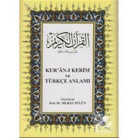 KUR'AN-I KERIM VE TÜRKÇE ANLAMI - GENEL