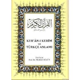 KUR'AN-I KERIM VE TÜRKÇE ANLAMI - GENEL