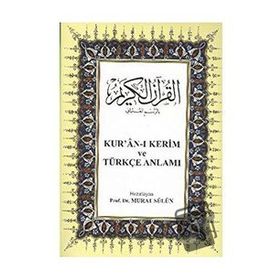 KUR'AN-I KERIM VE TÜRKÇE ANLAMI - GENEL