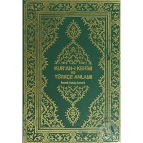 KUR'AN-I KERIM VE TÜRKÇE ANLAMI - İSMAİL HAKKI İZMİRLİ (ISBN:3000904100139)