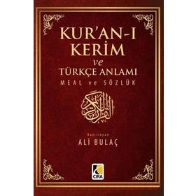 Kur’an-ı Kerim ve Türkçe Anlamı Meal ve Sözlük - Ali Bulaç