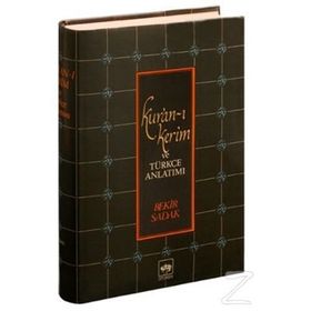 KUR'AN-I KERIM VE TÜRKÇE ANLATIMI (CILTLI, METINLI) - BEKIR SADAK