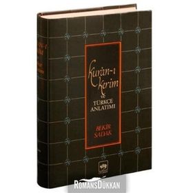 KUR'AN-I KERIM VE TÜRKÇE ANLATIMI (CILTLI, METINLI) - BEKIR SADAK