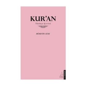 KUR'AN-I KERIM VE TÜRKÇE ÇEVIRISI - HÜSEYIN ATAY