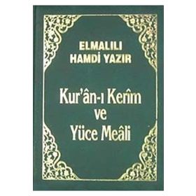Kur’an-ı Kerim ve Yüce Meali Kılıflı Büyük Cep Boy Ciltli - Elmalılı Muhammed Hamdi Yazır