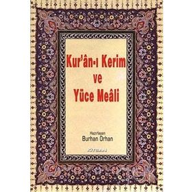 Kur’an-ı Kerim ve Yüce Meali Rahle Boy - Burhan Orhan