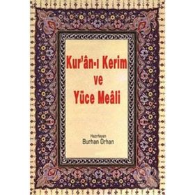 Kur’an-ı Kerim ve Yüce Meali Rahle Boy - Burhan Orhan