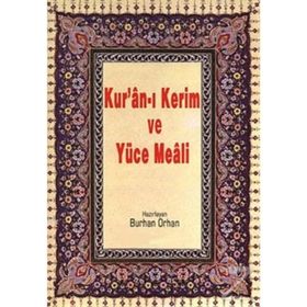 Kur’an-ı Kerim ve Yüce Meali Rahle Boy - Burhan Orhan