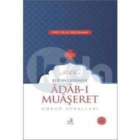 KUR'AN-I KERIMDE ADAB-I MUAŞERET GÖRGÜ KURALLARI - M. ZEKI DUMAN