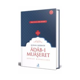 KUR'AN-I KERIMDE ADAB-I MUAŞERET GÖRGÜ KURALLARI - M. ZEKI DUMAN