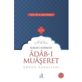 KUR'AN-I KERIMDE ADAB-I MUAŞERET GÖRGÜ KURALLARI - M. ZEKI DUMAN