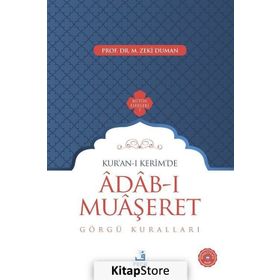 Kur’an-ı Kerim’de Adab-ı Muaşeret - M. Zeki Duman