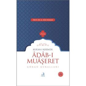 Kur’an-ı Kerim’de Adab-ı Muaşeret - M. Zeki Duman