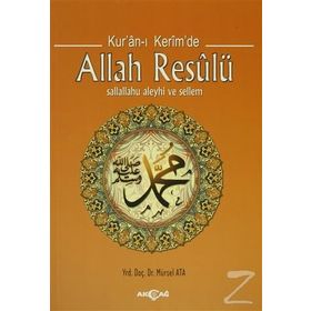 Kur’an-ı Kerim’de Allah Resulü - Mürsel Ata