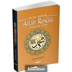 Kur’an-ı Kerim’de Allah Resulü - Mürsel Ata