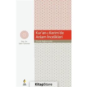 Kur’an-ı Kerim’de Anlam İncelikleri - Sabri Türkmen