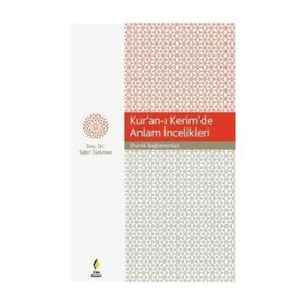Kur’an-ı Kerim’de Anlam İncelikleri - Sabri Türkmen