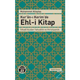 Kur’an-ı Kerim’de Ehl-i Kitap - Muhammed Altaytaş