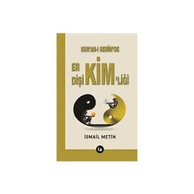 Kur'an-ı Kerim'de Er Dişi Kimliği İsmail Metin