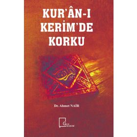 Kur'an-ı Kerim'de Korku - Ahmet Nair