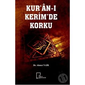 Kur'an-ı Kerim'de Korku - Ahmet Nair
