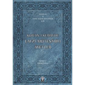 KUR'AN-I KERIM'DE LAFZI MÜTEŞABIH AYETLER - MEHMET TÜFEKÇIOĞLU