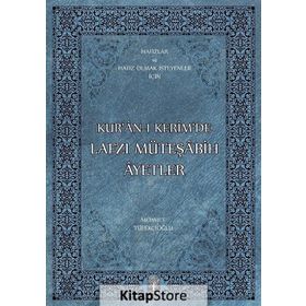KUR'AN-I KERIM'DE LAFZI MÜTEŞABIH AYETLER - MEHMET TÜFEKÇIOĞLU